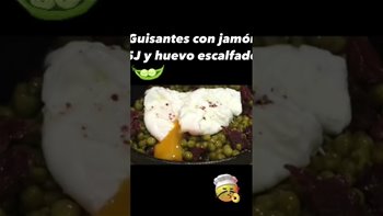 Guisantes Con Jamón 5J y huevos Escalfado