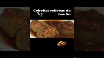 Cebollas rellenas de bonito ??