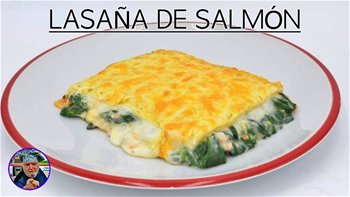 Lasaña de salmón y espinacas - Fácil y exquisita