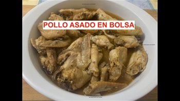 POLLO ASADO EN BOLSA